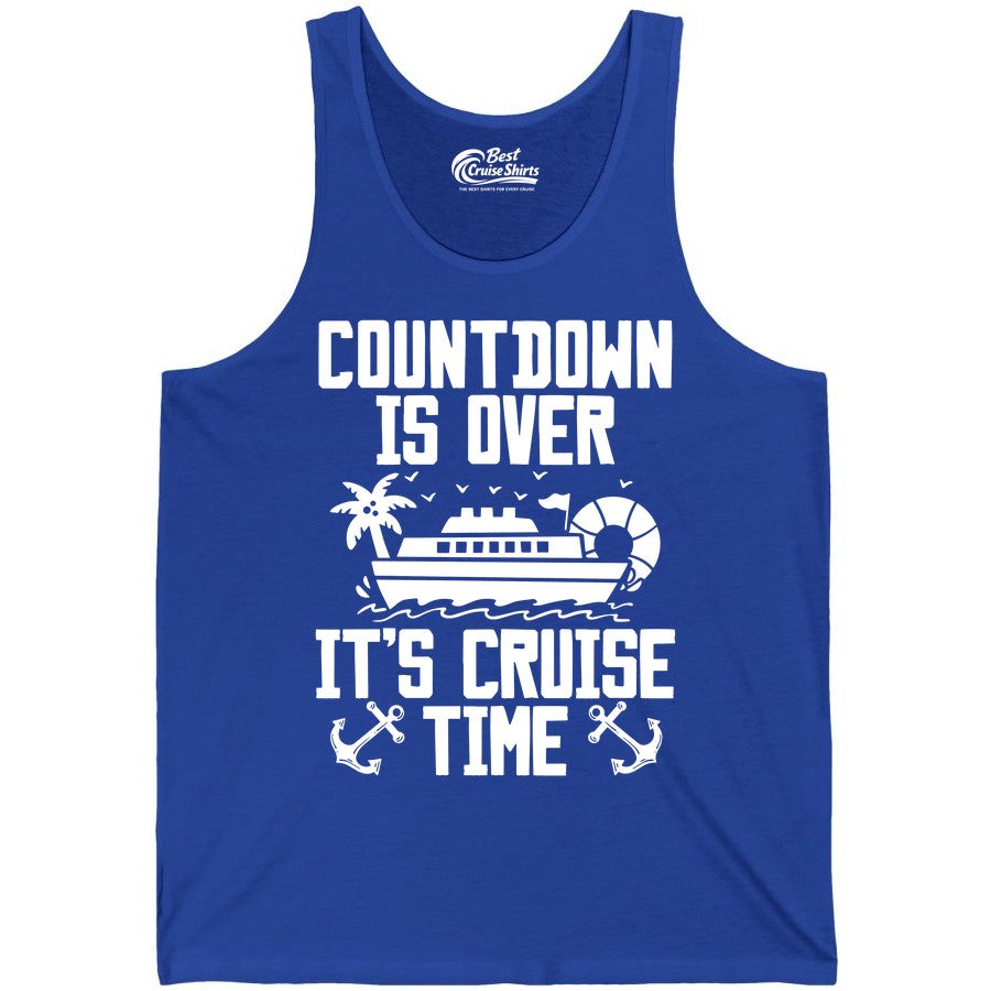 Cruise Time Shirt - Funny Cruise Countdown Over Family Apparel (Tank Top) in True Royal - Countdown Is Over It’s Cruise Time Shirt - Nautical Family Vacation Apparel