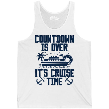 Cruise Time Shirt - Funny Cruise Countdown Over Family Apparel (Tank Top) in White - Countdown Is Over It’s Cruise Time Shirt - Nautical Family Vacation Apparel