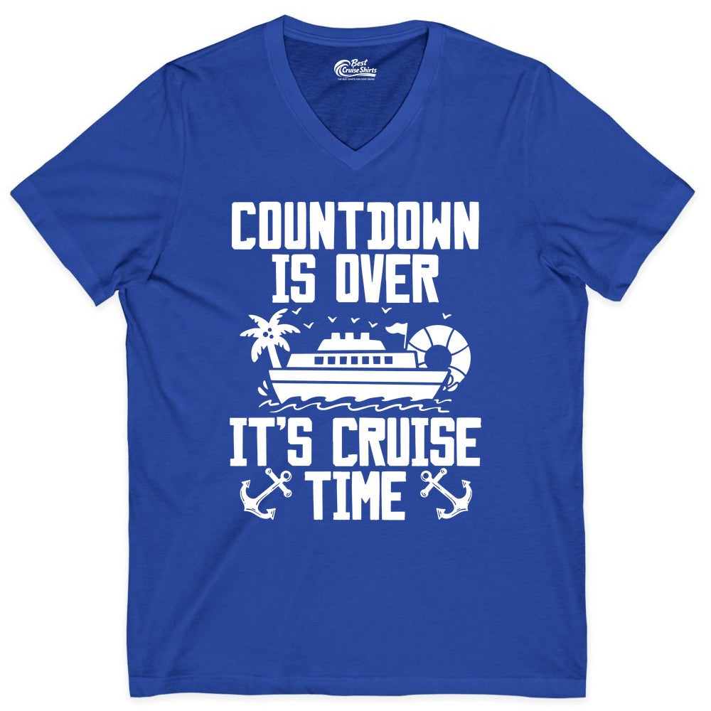 Cruise Time Shirt - Funny Cruise Countdown Over Family Apparel (V-Neck) in True Royal - Countdown Is Over It’s Cruise Time Shirt - Nautical Family Vacation Apparel