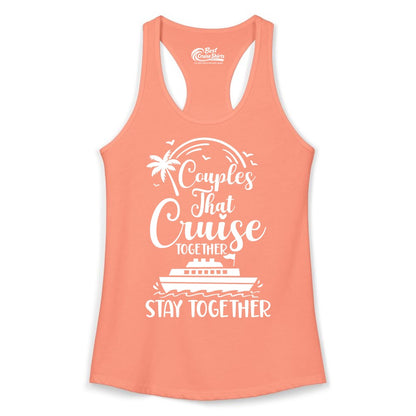 Couples Cruise Shirt - Matching Cruise Apparel for Romantic Getaways (Ladies Tank) in Solid Light Orange - Couples That Cruise Together Stay Together Romantic Cruise Shirt