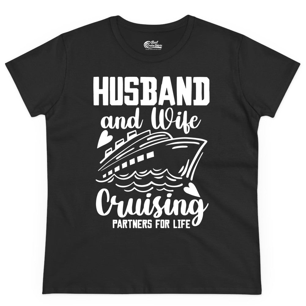 Husband and Wife Cruising Shirt - Romantic Cruise Partners Tee (Ladies Tee) in Black - Husband and Wife Cruising Partners for Life Romantic Cruise Shirt
