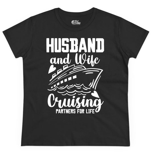 Husband and Wife Cruising Shirt - Romantic Cruise Partners Tee (Ladies Tee) in Black - Husband and Wife Cruising Partners for Life Romantic Cruise Shirt