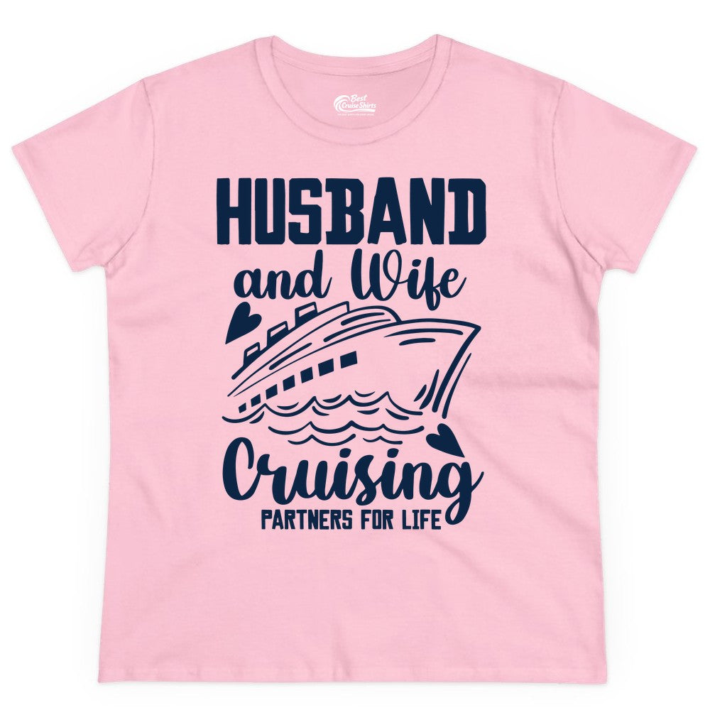 Husband and Wife Cruising Shirt - Romantic Cruise Partners Tee (Ladies Tee) in Light Pink - Husband and Wife Cruising Partners for Life Romantic Cruise Shirt
