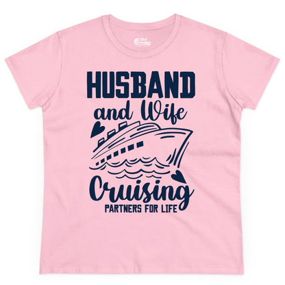 Husband and Wife Cruising Shirt - Romantic Cruise Partners Tee (Ladies Tee) in Light Pink - Husband and Wife Cruising Partners for Life Romantic Cruise Shirt