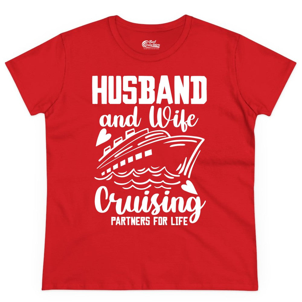 Husband and Wife Cruising Shirt - Romantic Cruise Partners Tee (Ladies Tee) in Red - Husband and Wife Cruising Partners for Life Romantic Cruise Shirt