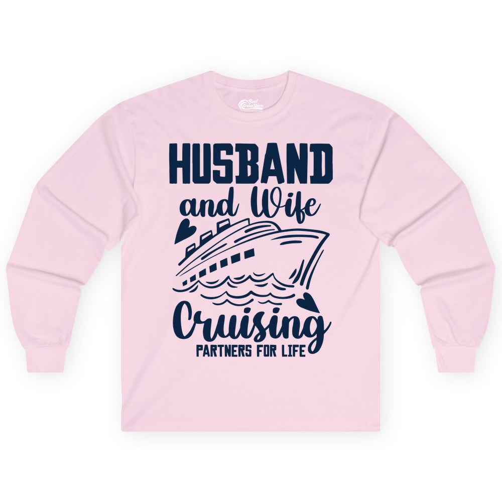 Husband and Wife Cruising Shirt - Romantic Cruise Partners Tee (Long Sleeve) in Light Pink - Husband and Wife Cruising Partners for Life Romantic Cruise Shirt
