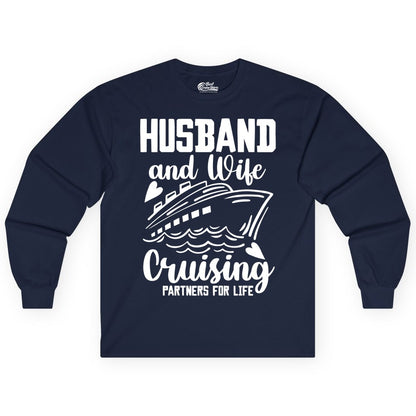 Husband and Wife Cruising Shirt - Romantic Cruise Partners Tee (Long Sleeve) in Navy - Husband and Wife Cruising Partners for Life Romantic Cruise Shirt