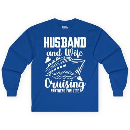 Husband and Wife Cruising Shirt - Romantic Cruise Partners Tee (Long Sleeve) in Royal - Husband and Wife Cruising Partners for Life Romantic Cruise Shirt