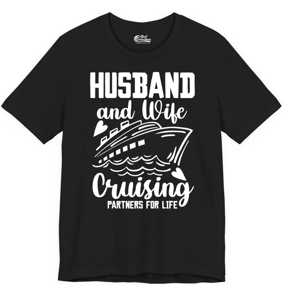 Husband and Wife Cruising Shirt - Romantic Cruise Partners Tee (Premium Tee) in Black - Husband and Wife Cruising Partners for Life Romantic Cruise Shirt