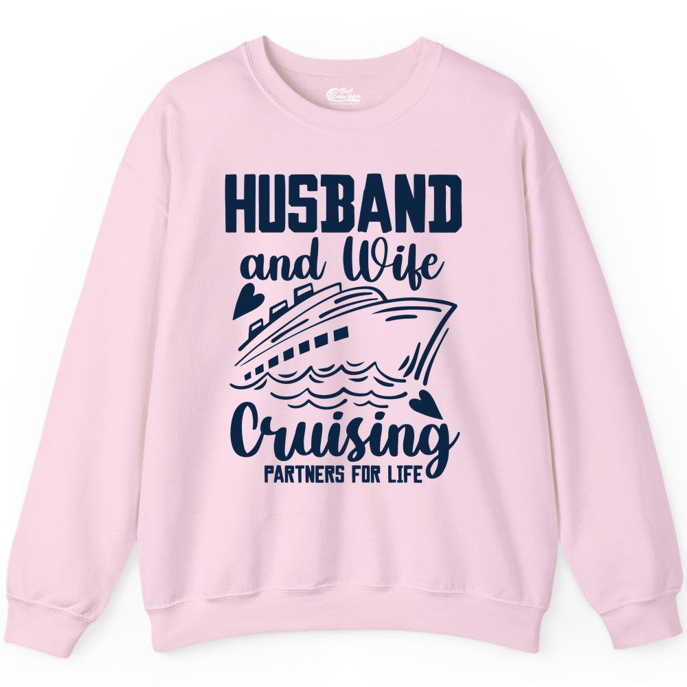 Husband and Wife Cruising Shirt - Romantic Cruise Partners Tee (Sweatshirt) in Light Pink - Husband and Wife Cruising Partners for Life Romantic Cruise Shirt