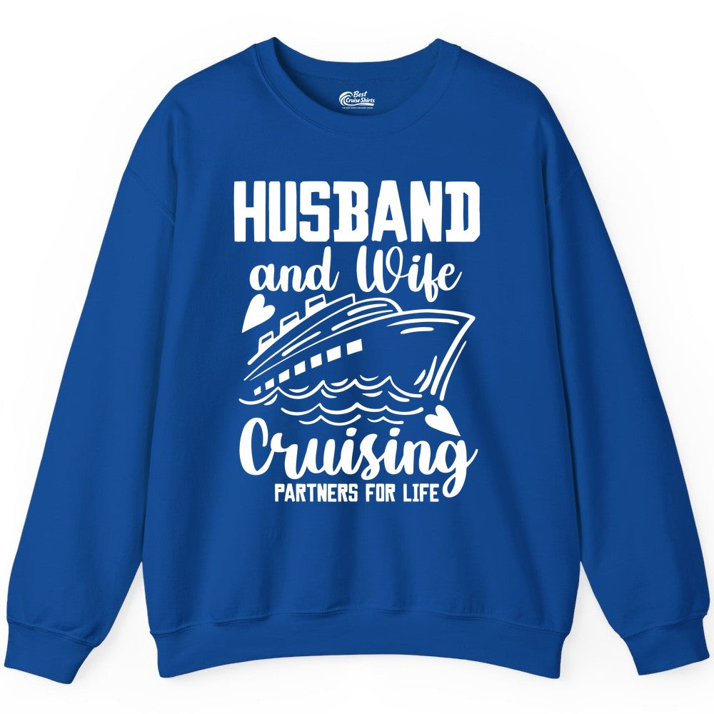 Husband and Wife Cruising Shirt - Romantic Cruise Partners Tee (Sweatshirt) in Royal - Husband and Wife Cruising Partners for Life Romantic Cruise Shirt