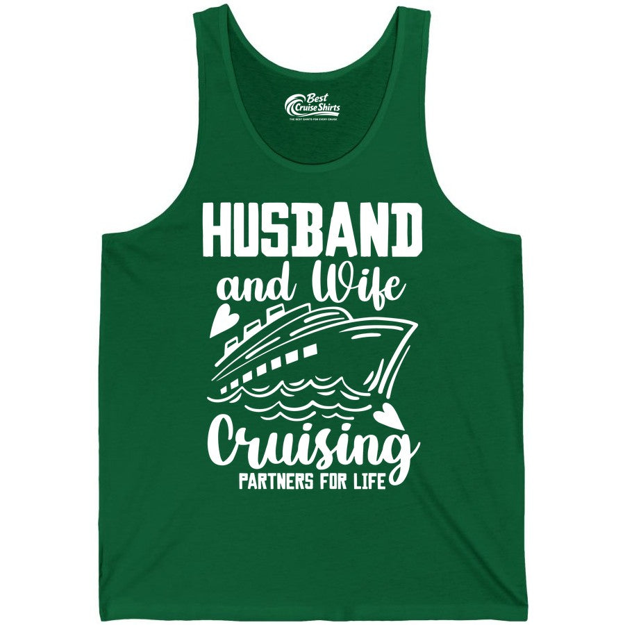 Husband and Wife Cruising Shirt - Romantic Cruise Partners Tee (Tank Top) in Kelly - Husband and Wife Cruising Partners for Life Romantic Cruise Shirt