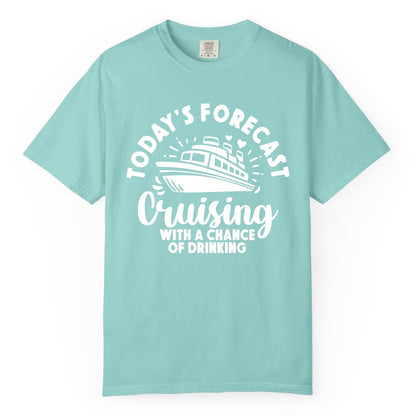 Cruise Drinking Shirt - Funny Cruise Shirt for Vacation Travel (Comfort Color) in Chalky Mint - Today's Forecast Cruising With a Chance of Drinking Cruise Shirt