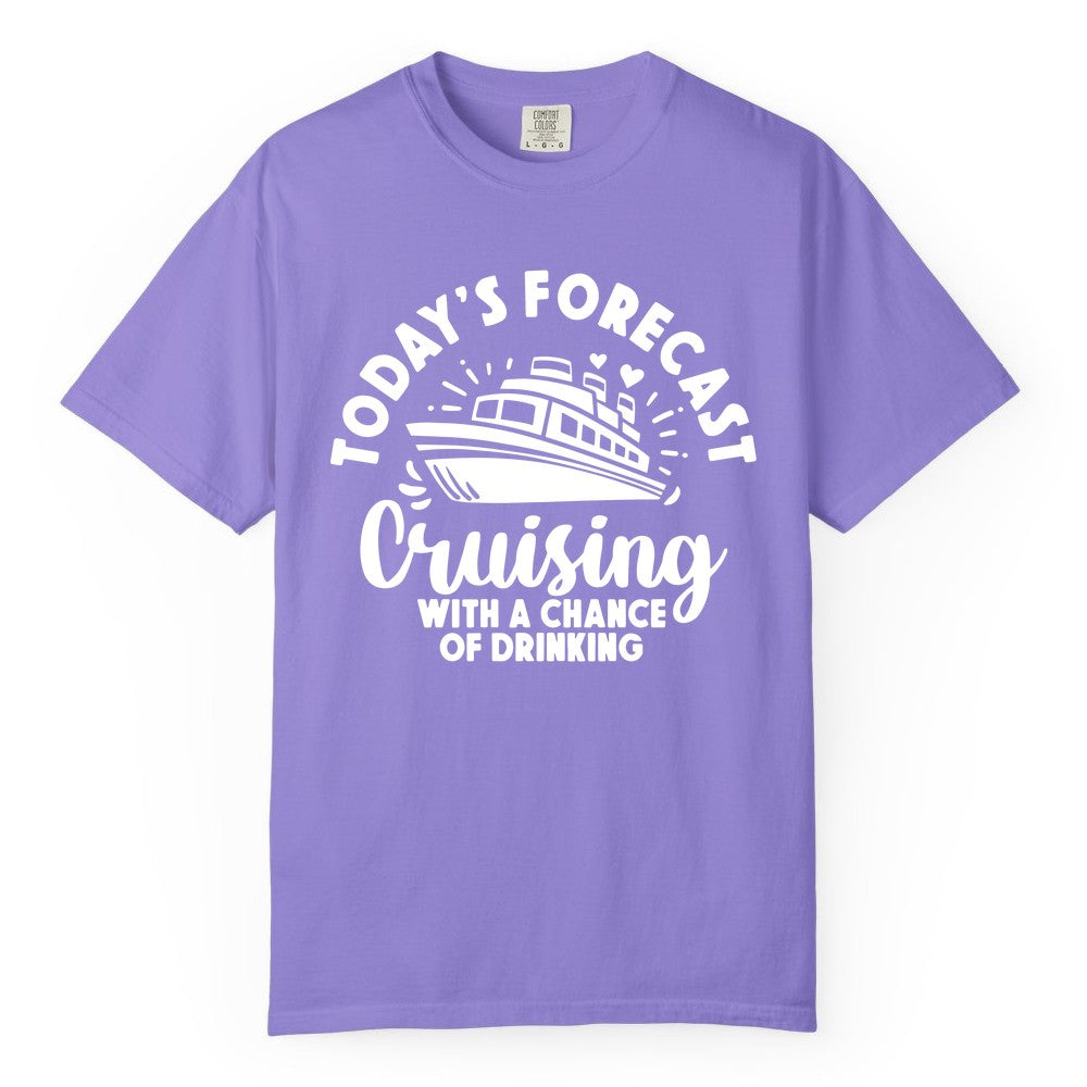 Cruise Drinking Shirt - Funny Cruise Shirt for Vacation Travel (Comfort Color) in Violet - Today's Forecast Cruising With a Chance of Drinking Cruise Shirt
