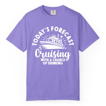 Cruise Drinking Shirt - Funny Cruise Shirt for Vacation Travel (Comfort Color) in Violet - Today's Forecast Cruising With a Chance of Drinking Cruise Shirt