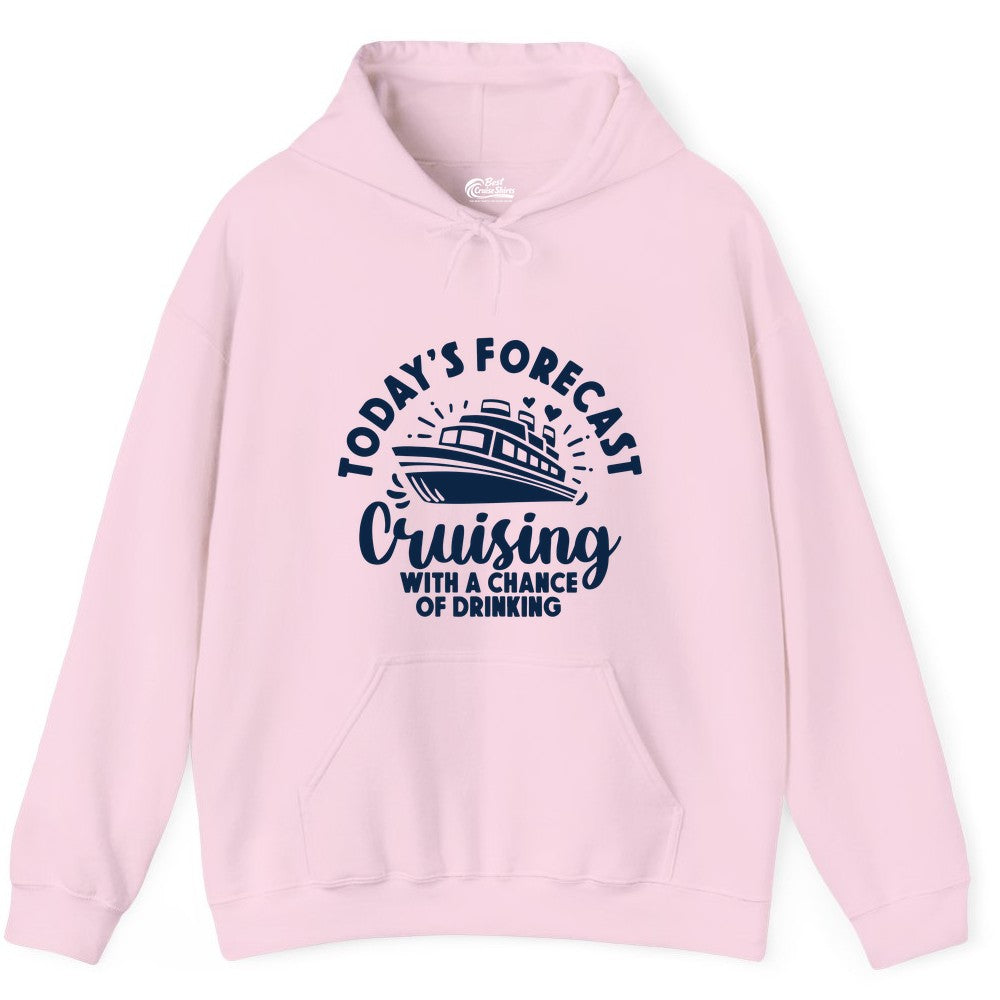 Cruise Drinking Shirt - Funny Cruise Shirt for Vacation Travel (Hoodie) in Light Pink - Today's Forecast Cruising With a Chance of Drinking Cruise Shirt