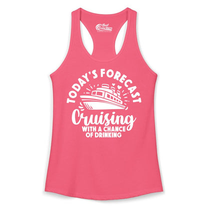Cruise Drinking Shirt - Funny Cruise Shirt for Vacation Travel (Ladies Tank) in Hot Pink - Today's Forecast Cruising With a Chance of Drinking Cruise Shirt