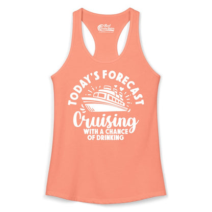 Cruise Drinking Shirt - Funny Cruise Shirt for Vacation Travel (Ladies Tank) in Solid Light Orange - Today's Forecast Cruising With a Chance of Drinking Cruise Shirt