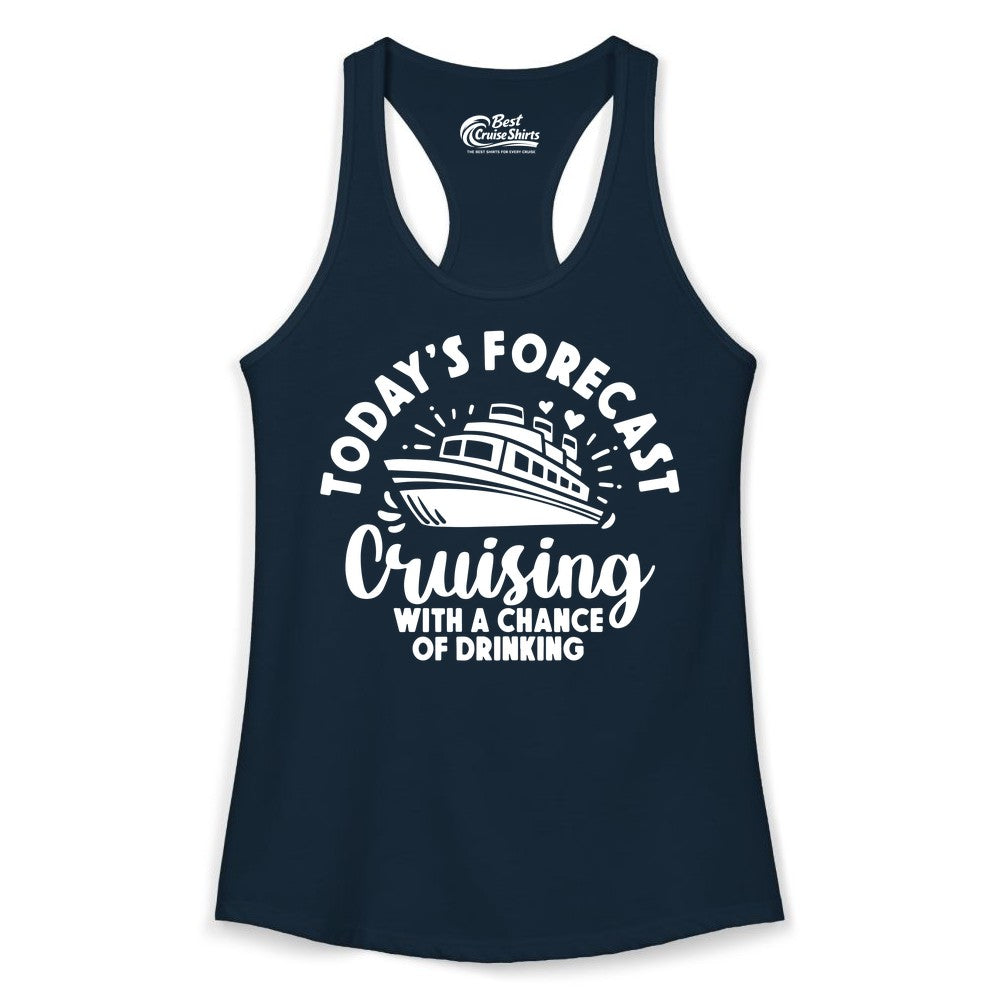 Cruise Drinking Shirt - Funny Cruise Shirt for Vacation Travel (Ladies Tank) in Solid Midnight Navy - Today's Forecast Cruising With a Chance of Drinking Cruise Shirt