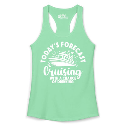Cruise Drinking Shirt - Funny Cruise Shirt for Vacation Travel (Ladies Tank) in Solid Mint - Today's Forecast Cruising With a Chance of Drinking Cruise Shirt
