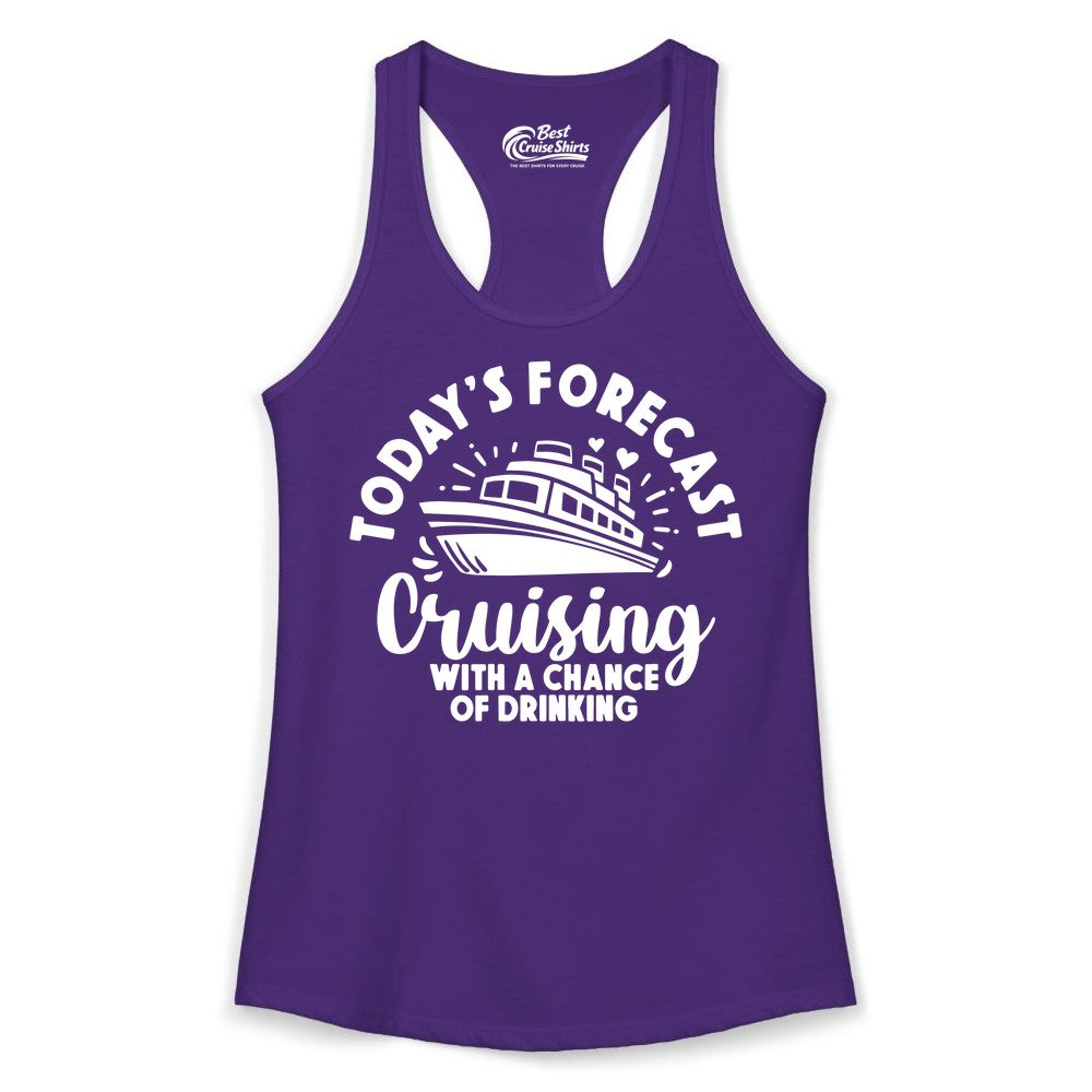 Cruise Drinking Shirt - Funny Cruise Shirt for Vacation Travel (Ladies Tank) in Solid Purple Rush - Today's Forecast Cruising With a Chance of Drinking Cruise Shirt