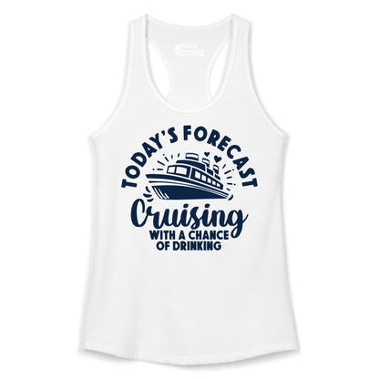 Cruise Drinking Shirt - Funny Cruise Shirt for Vacation Travel (Ladies Tank) in White - Today's Forecast Cruising With a Chance of Drinking Cruise Shirt