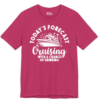 Cruise Drinking Shirt - Funny Cruise Shirt for Vacation Travel (Premium Tee) in Berry - Today's Forecast Cruising With a Chance of Drinking Cruise Shirt