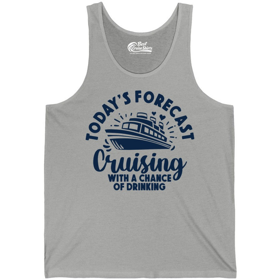 Cruise Drinking Shirt - Funny Cruise Shirt for Vacation Travel (Tank Top) in Athletic Heather - Today's Forecast Cruising With a Chance of Drinking Cruise Shirt