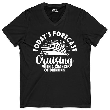 Cruise Drinking Shirt - Funny Cruise Shirt for Vacation Travel (V-Neck) in Black - Today's Forecast Cruising With a Chance of Drinking Cruise Shirt