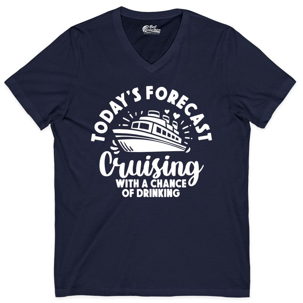 Cruise Drinking Shirt - Funny Cruise Shirt for Vacation Travel (V-Neck) in Navy - Today's Forecast Cruising With a Chance of Drinking Cruise Shirt