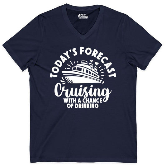 Cruise Drinking Shirt - Funny Cruise Shirt for Vacation Travel (V-Neck) in Navy - Today's Forecast Cruising With a Chance of Drinking Cruise Shirt