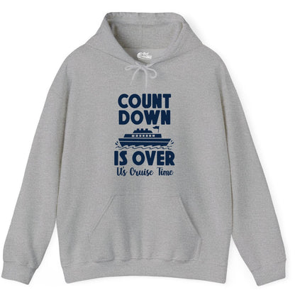 Cruise Countdown Shirt - Fun Nautical Cruise Vacation Apparel Gift (Hoodie) in Sport Grey - Cruise Countdown Is Over Nautical Ship Its Cruise Time Shirt