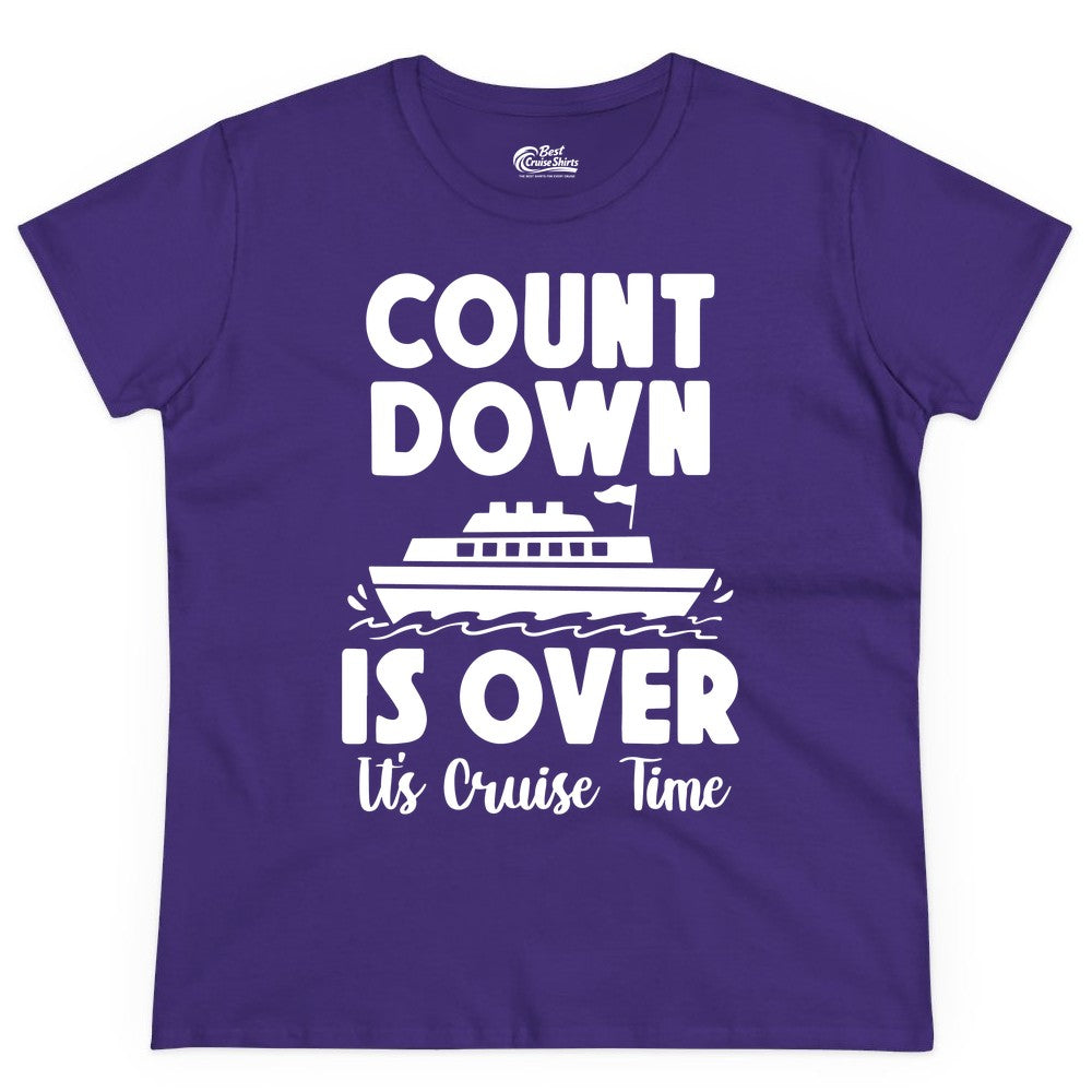 Cruise Countdown Shirt - Fun Nautical Cruise Vacation Apparel Gift (Ladies Tee) in Purple - Cruise Countdown Is Over Nautical Ship Its Cruise Time Shirt