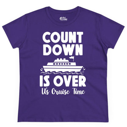 Cruise Countdown Shirt - Fun Nautical Cruise Vacation Apparel Gift (Ladies Tee) in Purple - Cruise Countdown Is Over Nautical Ship Its Cruise Time Shirt