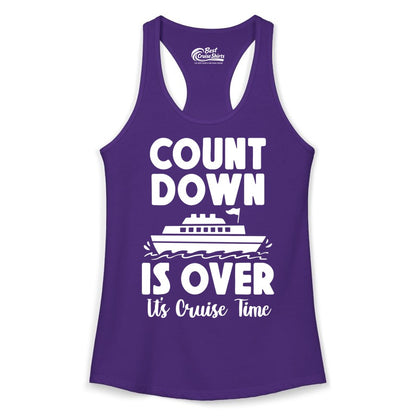 Cruise Countdown Shirt - Fun Nautical Cruise Vacation Apparel Gift (Ladies Tank) in Solid Purple Rush - Cruise Countdown Is Over Nautical Ship Its Cruise Time Shirt