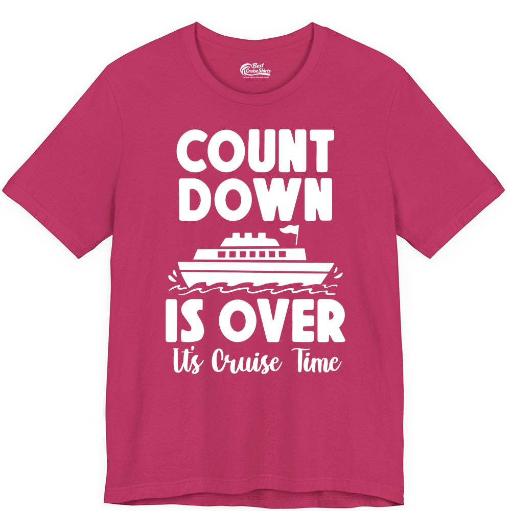 Cruise Countdown Shirt - Fun Nautical Cruise Vacation Apparel Gift (Premium Tee) in Berry - Cruise Countdown Is Over Nautical Ship Its Cruise Time Shirt
