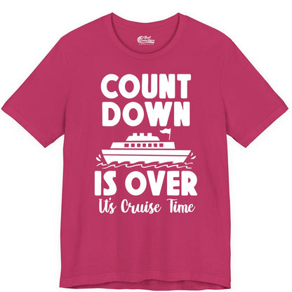 Cruise Countdown Shirt - Fun Nautical Cruise Vacation Apparel Gift (Premium Tee) in Berry - Cruise Countdown Is Over Nautical Ship Its Cruise Time Shirt