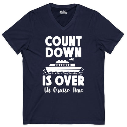 Cruise Countdown Shirt - Fun Nautical Cruise Vacation Apparel Gift (V-Neck) in Navy - Cruise Countdown Is Over Nautical Ship Its Cruise Time Shirt
