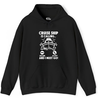 Cruise Ship Shirt - Funny Cruise Vacation Shirt for Cruise Lovers (Hoodie) in Black - Cruise Ship Is Calling And I Must Go Funny Cruise Vacation Shirt