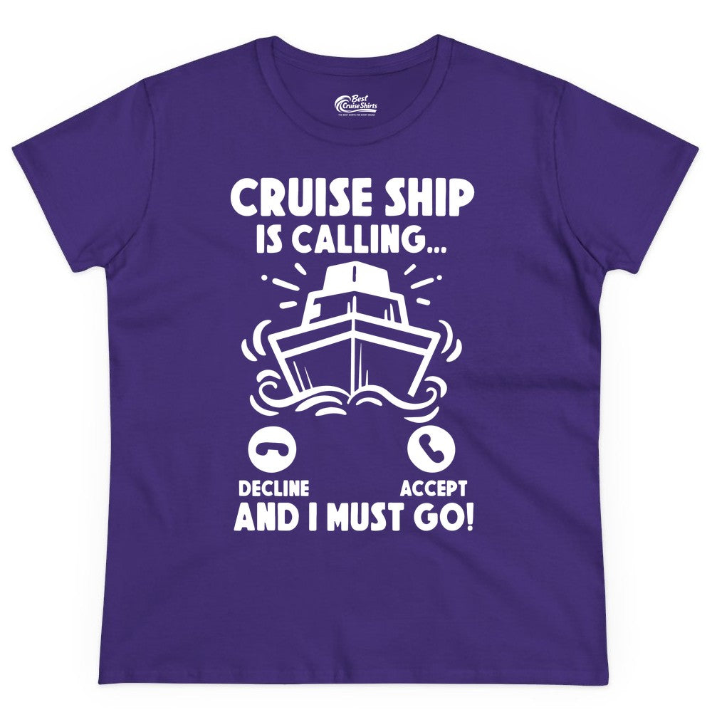 Cruise Ship Shirt - Funny Cruise Vacation Shirt for Cruise Lovers (Ladies Tee) in Purple - Cruise Ship Is Calling And I Must Go Funny Cruise Vacation Shirt