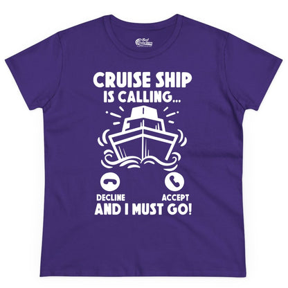 Cruise Ship Shirt - Funny Cruise Vacation Shirt for Cruise Lovers (Ladies Tee) in Purple - Cruise Ship Is Calling And I Must Go Funny Cruise Vacation Shirt