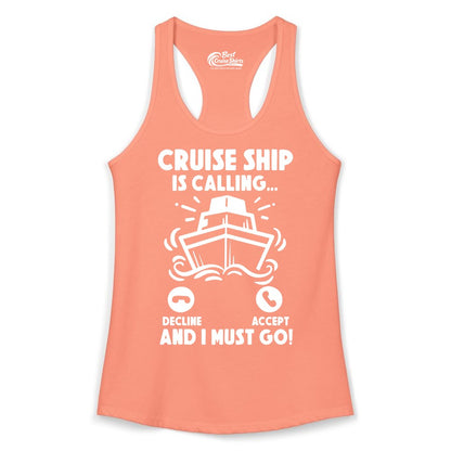 Cruise Ship Shirt - Funny Cruise Vacation Shirt for Cruise Lovers (Ladies Tank) in Solid Light Orange - Cruise Ship Is Calling And I Must Go Funny Cruise Vacation Shirt