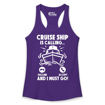 Cruise Ship Shirt - Funny Cruise Vacation Shirt for Cruise Lovers (Ladies Tank) in Solid Purple Rush - Cruise Ship Is Calling And I Must Go Funny Cruise Vacation Shirt
