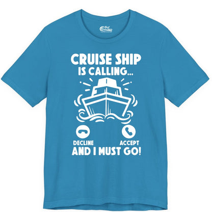 Cruise Ship Shirt - Funny Cruise Vacation Shirt for Cruise Lovers (Premium Tee) in Aqua - Cruise Ship Is Calling And I Must Go Funny Cruise Vacation Shirt