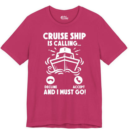 Cruise Ship Shirt - Funny Cruise Vacation Shirt for Cruise Lovers (Premium Tee) in Berry - Cruise Ship Is Calling And I Must Go Funny Cruise Vacation Shirt