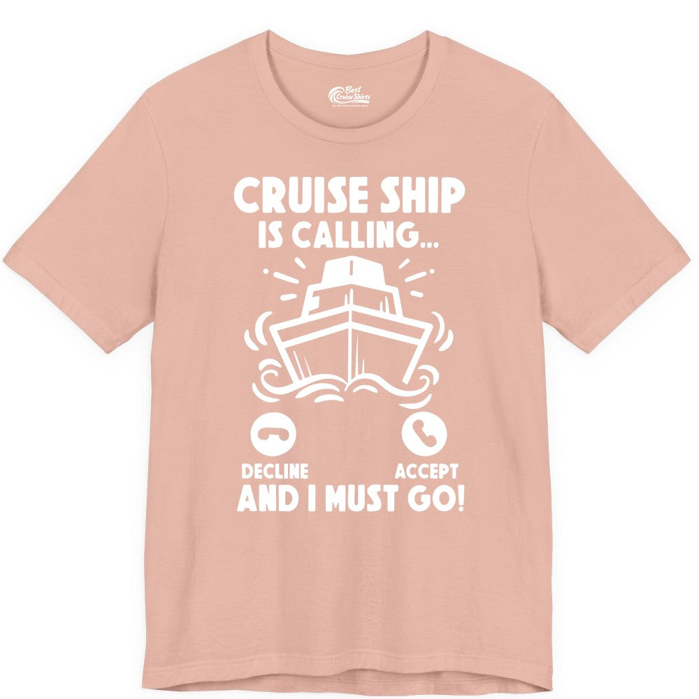 Cruise Ship Shirt - Funny Cruise Vacation Shirt for Cruise Lovers (Premium Tee) in Peach - Cruise Ship Is Calling And I Must Go Funny Cruise Vacation Shirt
