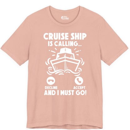 Cruise Ship Shirt - Funny Cruise Vacation Shirt for Cruise Lovers (Premium Tee) in Peach - Cruise Ship Is Calling And I Must Go Funny Cruise Vacation Shirt