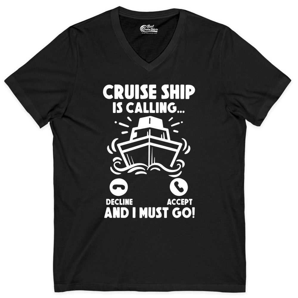 Cruise Ship Shirt - Funny Cruise Vacation Shirt for Cruise Lovers (V-Neck) in Black - Cruise Ship Is Calling And I Must Go Funny Cruise Vacation Shirt