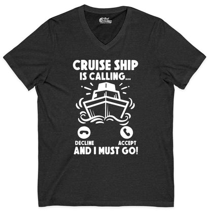 Cruise Ship Shirt - Funny Cruise Vacation Shirt for Cruise Lovers (V-Neck) in Dark Grey Heather - Cruise Ship Is Calling And I Must Go Funny Cruise Vacation Shirt