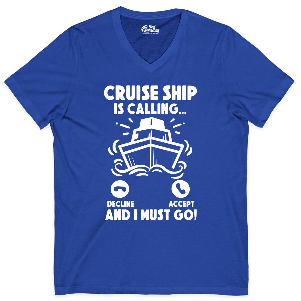 Cruise Ship Shirt - Funny Cruise Vacation Shirt for Cruise Lovers (V-Neck) in True Royal - Cruise Ship Is Calling And I Must Go Funny Cruise Vacation Shirt